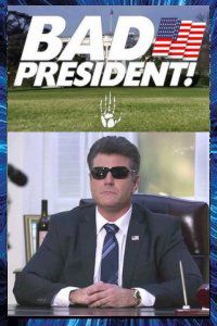 Bad President Webserie Neill BLOMKAMP 2017 canal12 Affiche