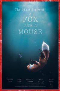 A fox And A mouse Camille CHAIX, Hugo JEAN, Juliette JOURDAN, Marie PILLIER, Kevin ROGER 2015
