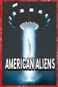 American Aliens william Latham Jaxson Guy 2022