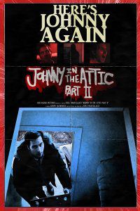 Johnny in the attic 2 Kyle Martellacci 2017 short film Affiche