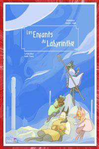 Les Enfants du Labyrinthe Fantine LEGAL 2023 ÉCOLE PIVAUT NANTES PAYS-DE-LA-LOIRE