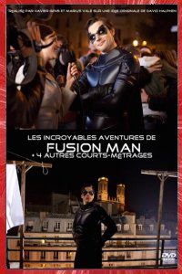 Les incroyables aventures de Fusion Man Marius Vale Xavier Gens 2009 short film Affiche