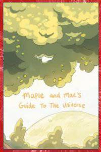 MAPLE AND MAE'S GUIDE TO THE UNIVERSE Palison HSU 2022