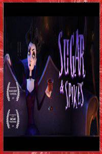 Sugar & Spikes Ella Amatuni Sansil, Kunjal Asher, Douglas Cottell 2021 short film Affiche