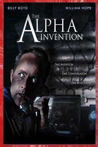 THE ALPHA INVENTION de Mark TOWERS 2015 canal12 Affiche