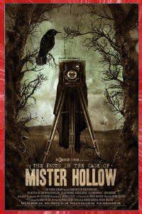 The Facts in the Case of Mister Hollow Rodrigo Gudiño Vincent Marcone 2008 short film
