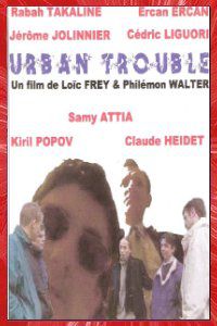 Urban Trouble Loïc FREY Philémon WALTER 2001 canal12 Affiche