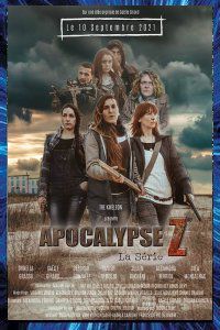 Apocalypse Z Maxime Simon 2021 web serie